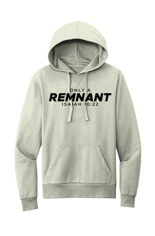 Only A Remnant Organic Pullover Hoodie