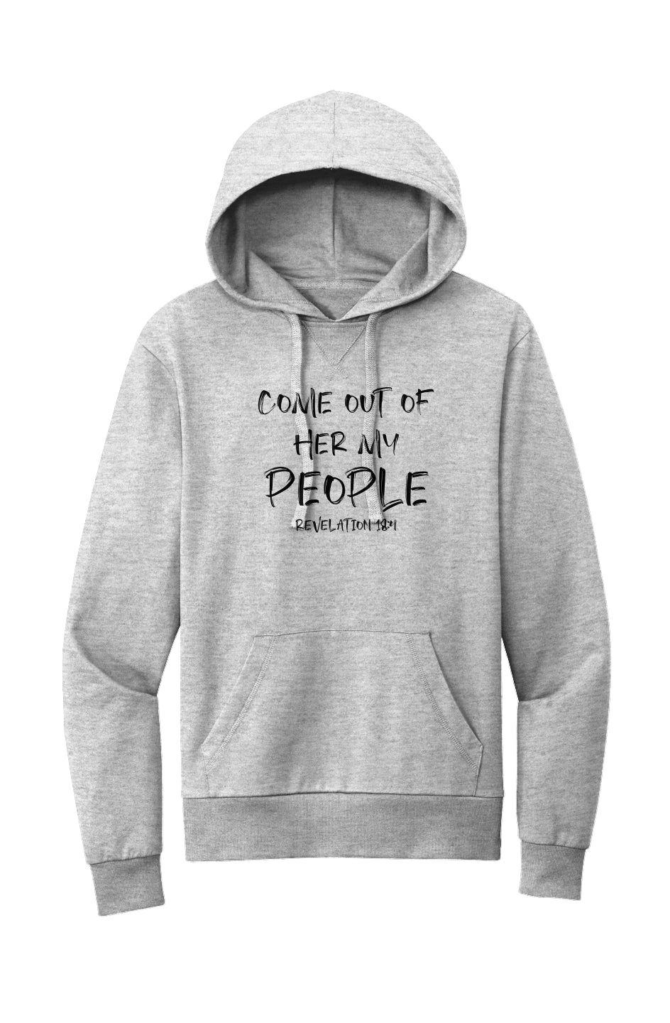 Come Out Of Her My People Organic Pullover Hoodie