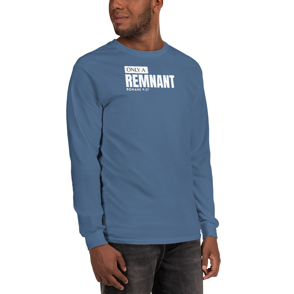 Only A Remnant Long Sleeve Shirt