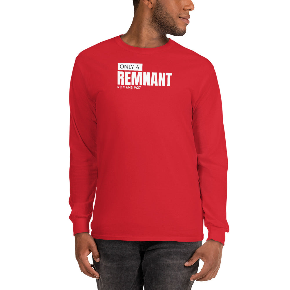 Only A Remnant Long Sleeve Shirt