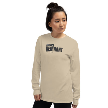 Only A Remnant Long Sleeve Shirt