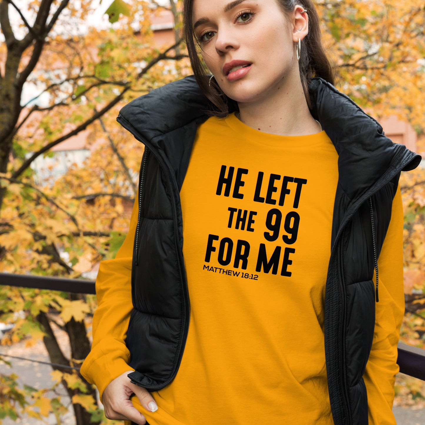 He Left The 99 For Me Long Sleeve Tee