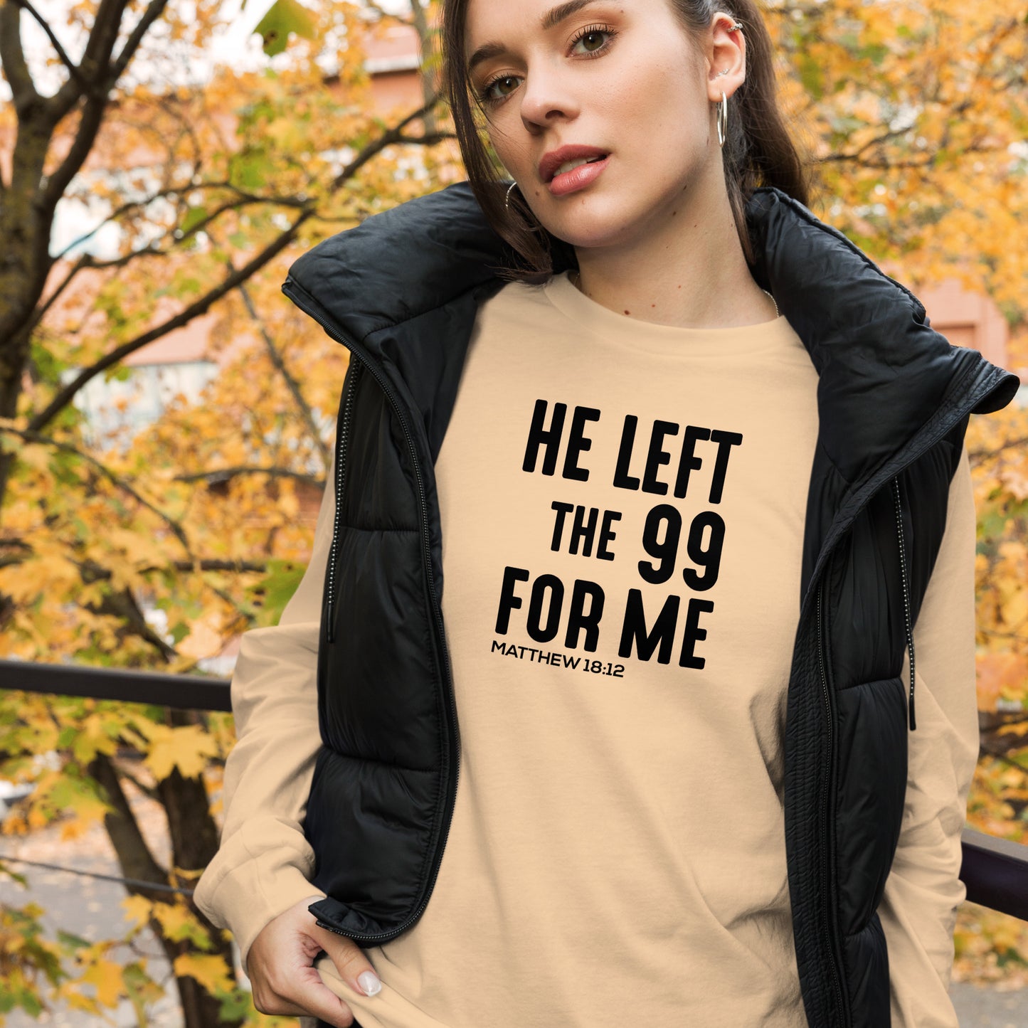 He Left The 99 For Me Long Sleeve Tee