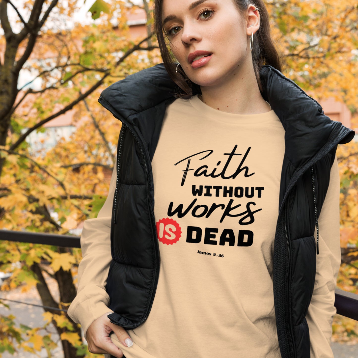 Faith Without Works Long Sleeve Tee