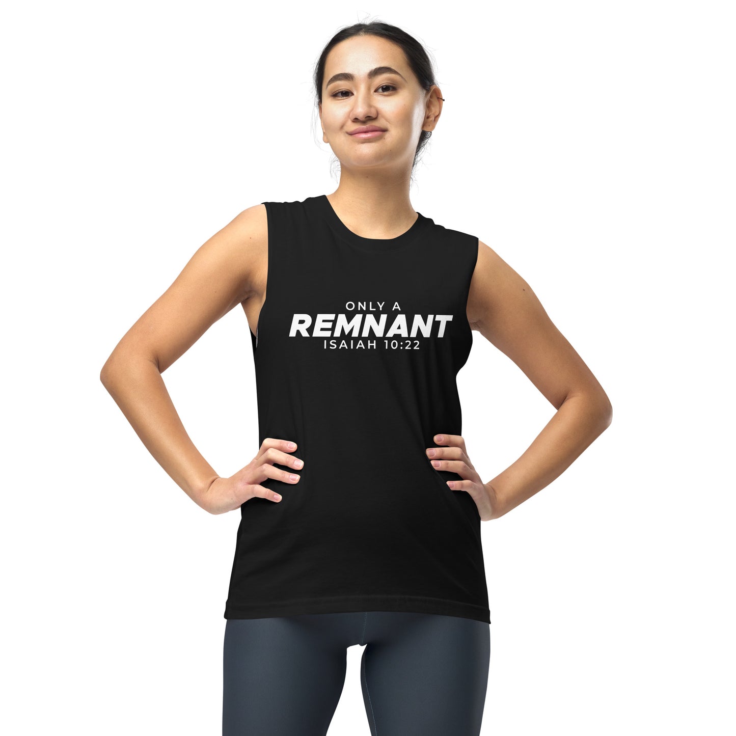 Only A remnant Muscle Shirt