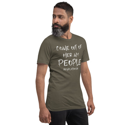 Come Out Of Her My People t-shirt