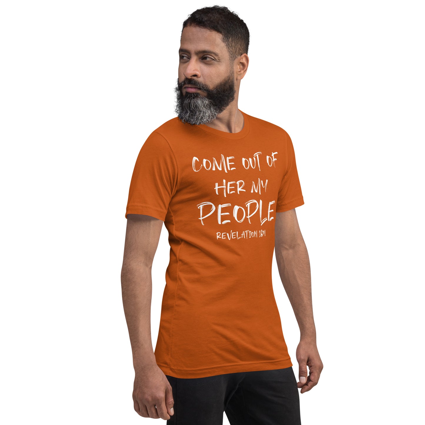 Come Out Of Her My People t-shirt