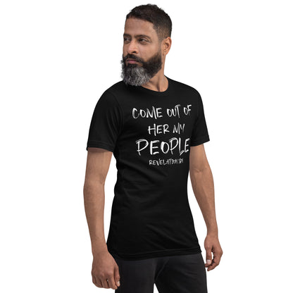 Come Out Of Her My People t-shirt