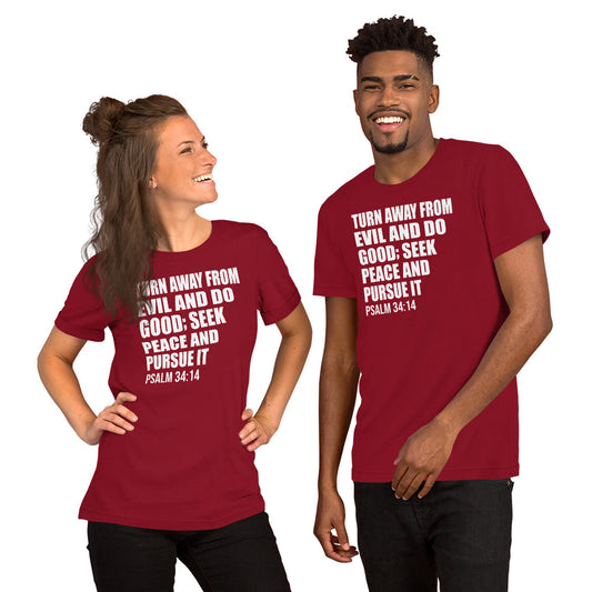 Psalm 34:14 t-shirt