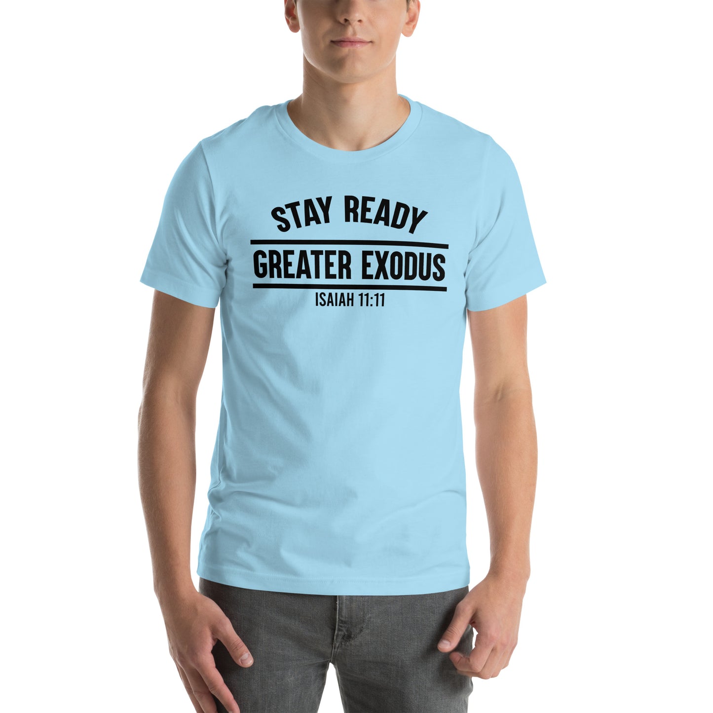 Stay Ready  t-shirt