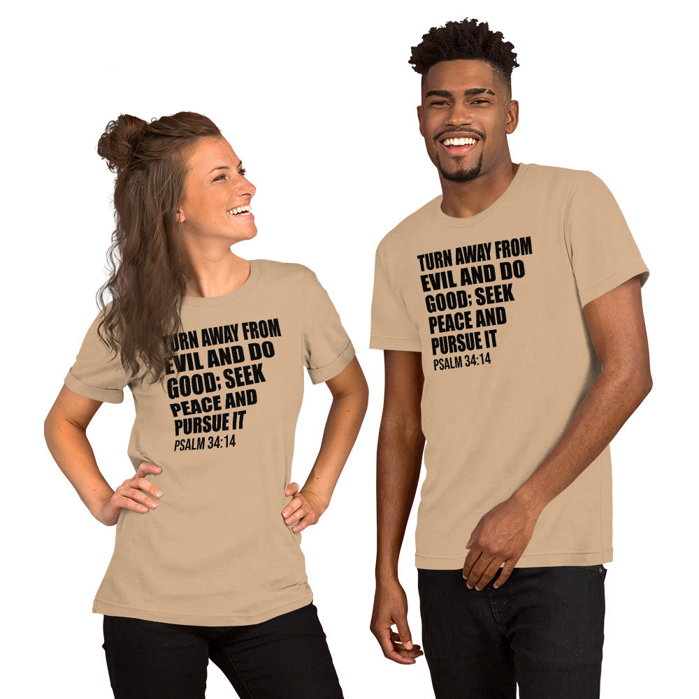 Psalm 34:14 t-shirt