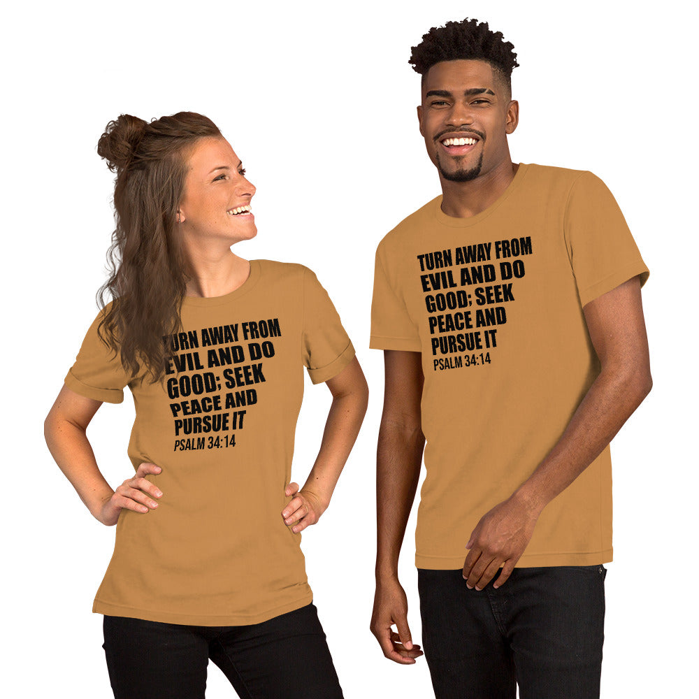 Psalm 34:14 t-shirt