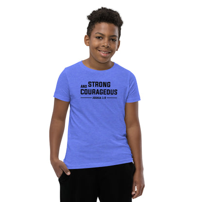 Strong and Courageous Youth T-Shirt