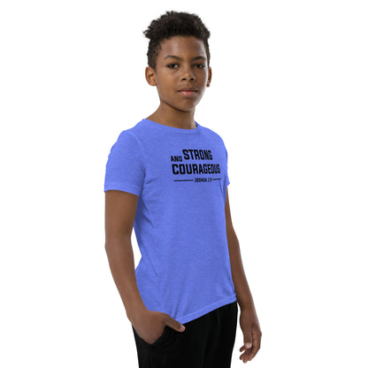 Strong and Courageous Youth T-Shirt