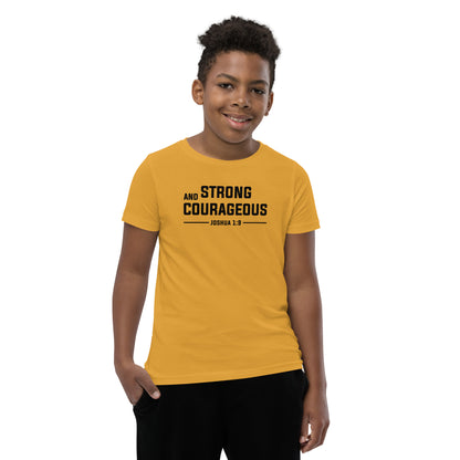 Strong and Courageous Youth T-Shirt